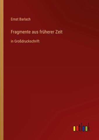 Fragmente aus früherer Zeit
