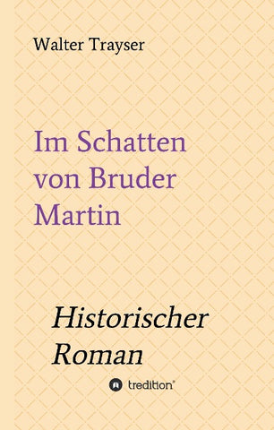 Im Schatten von Bruder Martin