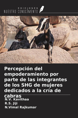 Percepción del empoderamiento por parte de las integrantes de los SHG de mujeres dedicados a la cría de cabras