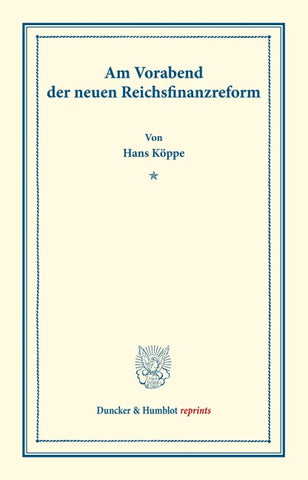 Am Vorabend der neuen Reichsfinanzreform.