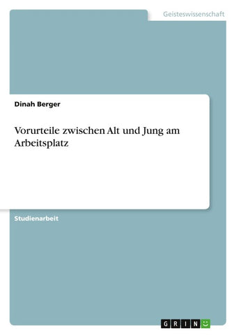 Vorurteile zwischen Alt und Jung am Arbeitsplatz