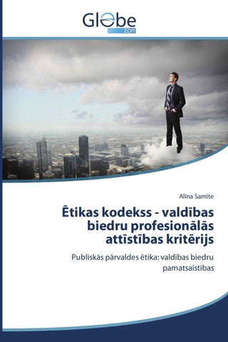 ¿tikas kodekss - vald¿bas biedru profesion¿l¿s att¿st¿bas krit¿rijs