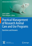 Practical Management of Research Animal Care and Use Programs