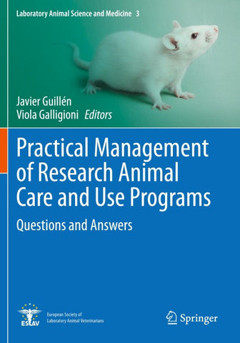 Practical Management of Research Animal Care and Use Programs