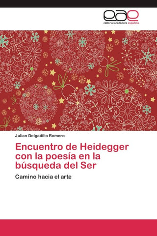 Encuentro de  Heidegger con la poesía en la búsqueda  del  Ser