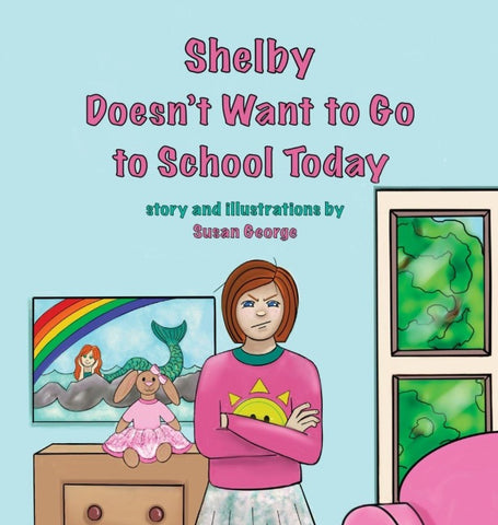 Shelby Doesn't Want to Go to School Today