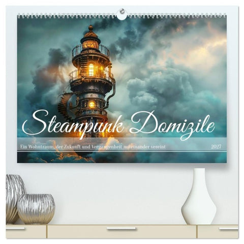 Steampunk Domizile (hochwertiger Premium Wandkalender 2027 DIN A2 quer), Kunstdruck in Hochglanz