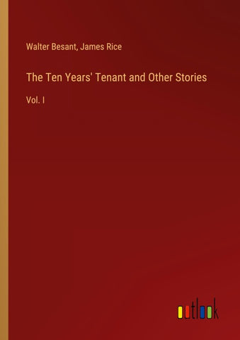 The Ten Years' Tenant and Other Stories