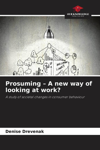 Prosuming - A new way of looking at work?
