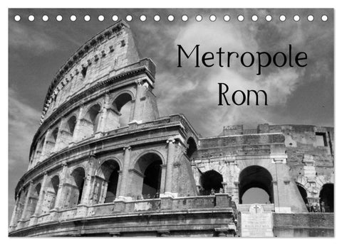 Metropole Rom (Tischkalender 2027 DIN A5 quer), CALVENDO Monatskalender