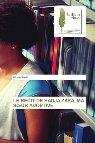 LE RECIT DE HADJA ZARA, MA S¿UR ADOPTIVE