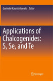 Applications of Chalcogenides: S, Se, and Te