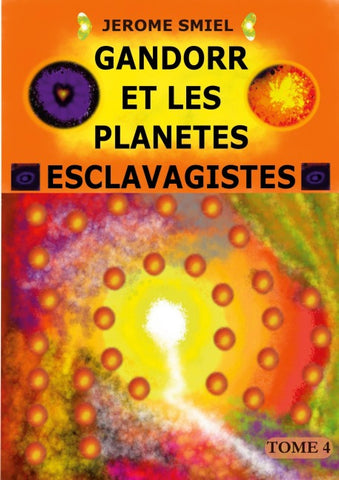Gandorr et les Planètes Esclavagistes