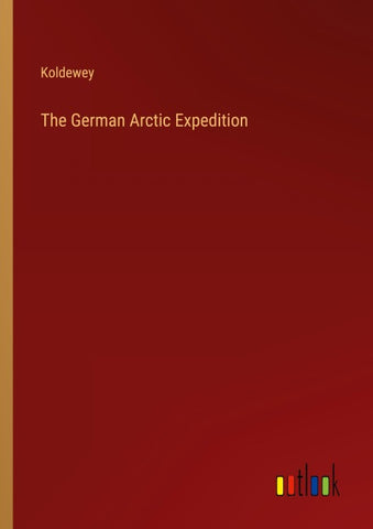 The German Arctic Expedition