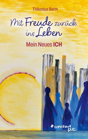 Mit Freude zurück ins Leben