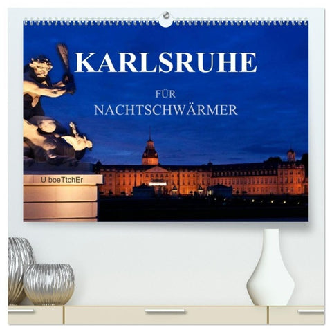KARLSRUHE FÜR NACHTSCHWÄRMER (hochwertiger Premium Wandkalender 2027 DIN A2 quer), Kunstdruck in Hochglanz