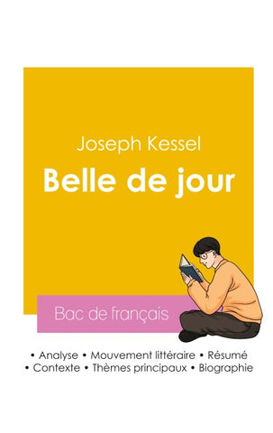Réussir son Bac de français 2026 : Analyse du roman Belle de jour de Joseph Kessel