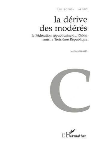 La Dérive des Modérés