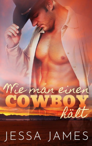 Wie man einen Cowboy hält