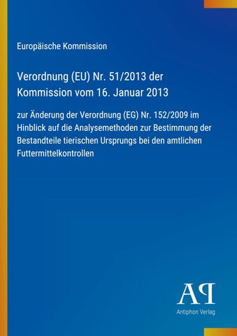 Verordnung (EU) Nr. 51/2013 der Kommission vom 16. Januar 2013