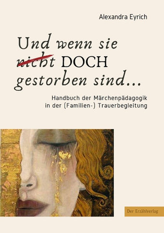 Und wenn sie doch gestorben sind...