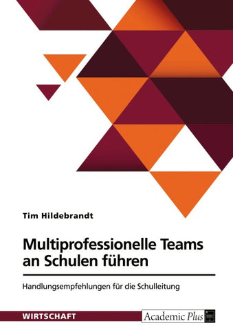 Multiprofessionelle Teams an Schulen führen