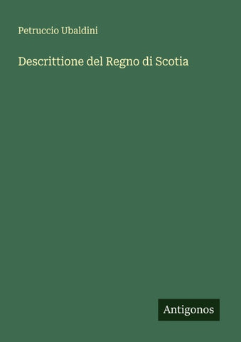 Descrittione del Regno di Scotia