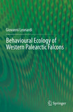 Behavioural Ecology of Western Palearctic Falcons