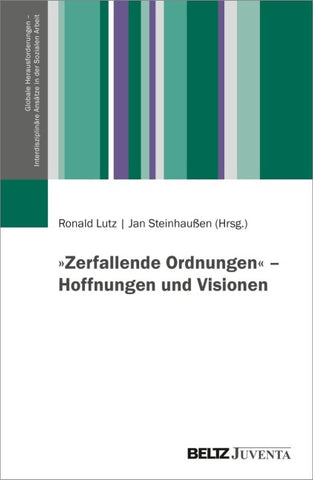 »Zerfallende Ordnungen« – Hoffnungen und Visionen