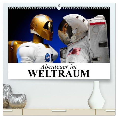 Abenteuer im Weltraum (hochwertiger Premium Wandkalender 2026 DIN A2 quer), Kunstdruck in Hochglanz