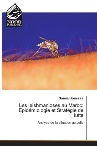 Les leishmanioses au Maroc: Epidémiologie et Stratégie de lutte