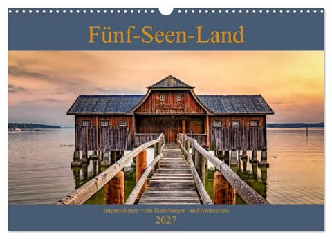 Fünf-Seen-Land (Wandkalender 2027 DIN A3 quer), CALVENDO Monatskalender