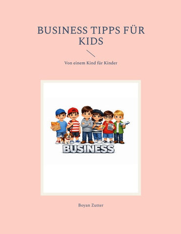 Business Tipps für Kids