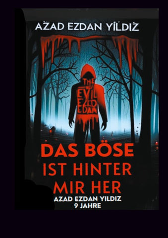 Das Böse ist hinter mir her