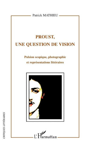 Proust, une question de vision