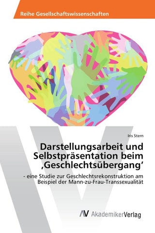 Darstellungsarbeit und Selbstpräsentation beim 'Geschlechtsübergang'