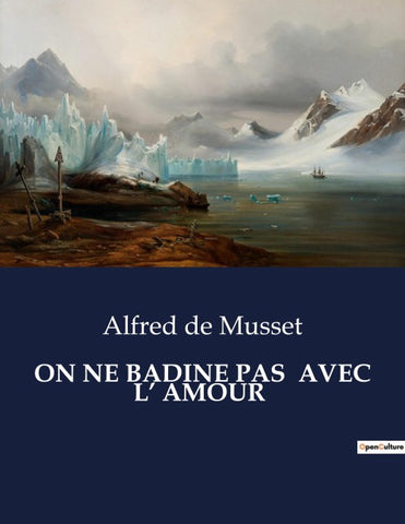 ON NE BADINE PAS  AVEC L' AMOUR