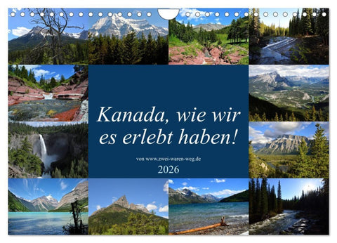 Kanada,wie wir es erlebt haben! (Wandkalender 2026 DIN A4 quer), CALVENDO Monatskalender