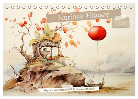 Kuriose Häuser (Tischkalender 2026 DIN A5 quer), CALVENDO Monatskalender