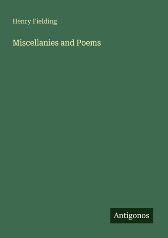 Miscellanies and Poems