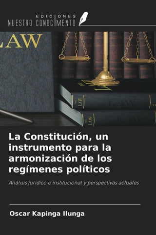 La Constitución, un instrumento para la armonización de los regímenes políticos