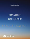 Hoffnungslos durch die Nacht?