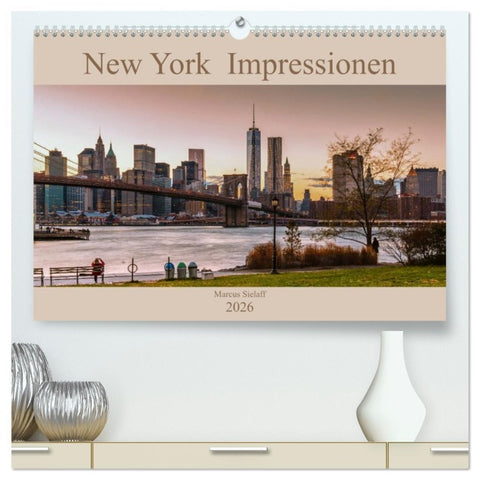 New York Impressionen 2026 (hochwertiger Premium Wandkalender 2026 DIN A2 quer), Kunstdruck in Hochglanz