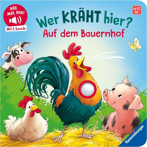 Hör mal hin - Wer kräht hier? Auf dem Bauernhof