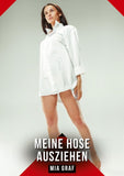 Meine Hose ausziehen