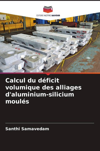 Calcul du déficit volumique des alliages d'aluminium-silicium moulés