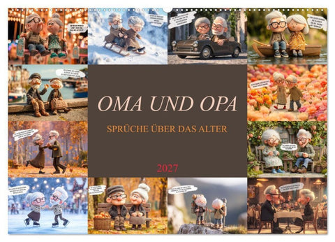 Oma und Opa - Sprüche über das Alter (Wandkalender 2027 DIN A2 quer), CALVENDO Monatskalender