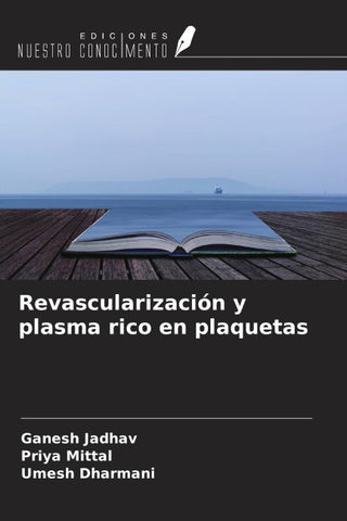 Revascularización y plasma rico en plaquetas