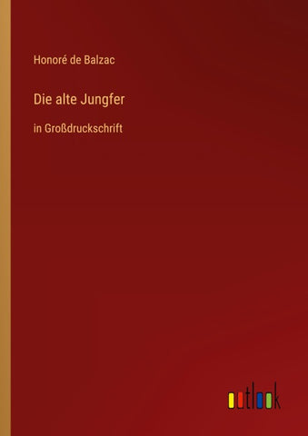 Die alte Jungfer