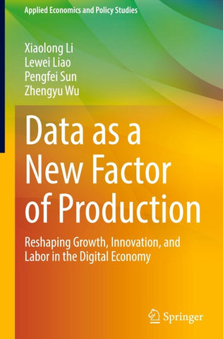 Data as a New Factor of Production